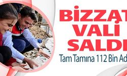 BİZZAT VALİ SALDI