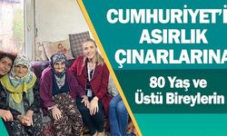 CUMHURİYET'İN ASIRLIK ÇINARLARINA