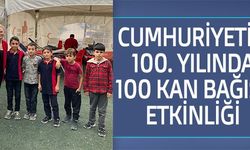 CUMHURİYETİN 100. YILINDA 100 KAN BAĞIŞI