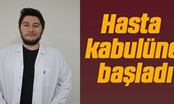 HASTA KABULÜNE BAŞLADI