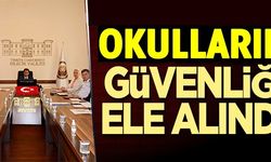 OKULLARIN GÜVENLİĞİ ELE ALINDI