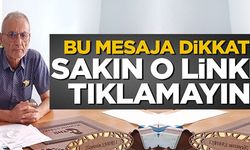 SAKIN O LİNKE TIKLAMAYIN