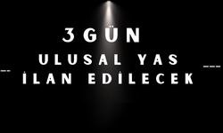 ULUSAL YAS İLAN EDİLECEK