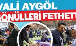 VALİ AYGÖL GÖNÜLLERİ FETHETTİ