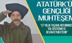 ATATÜRK'ÜN GENÇLİĞİ MUHTEŞEM