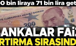 BANKALAR FAİZ ARTIRMA SIRASINDA