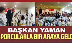 BAŞKAN YAMAN SPORCULARLA BİR ARAYA GELDİ