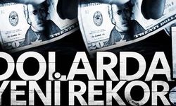 DOLARDA YENİ REKOR!