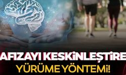 HAFIZAYI KESKİNLEŞTİREN YÜRÜME YÖNTEMİ!