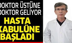 HASTA KABULÜNE BAŞLADI