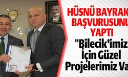 HÜSNÜ BAYRAKÇI BAŞVURUSUNU YAPTI