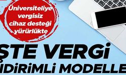 İŞTE VERGİ İNDİRİMLİ MODELLER