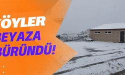 KÖYLER BEYAZA BÜRÜNDÜ!