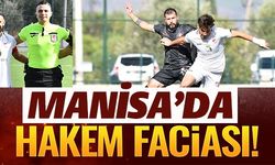 MANİSA'DA HAKEM FACİASI!