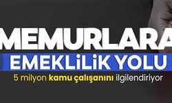 MEMURLARA EMEKLİLİK YOLU