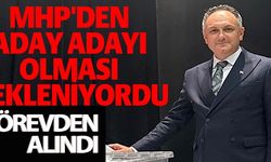 MHP'DEN ADAY ADAYI OLMASI BEKLENİYORDU GÖREVDEN ALINDI