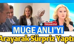 MÜGE ANLI'YI ARAYARAK SÜRPRİZ YAPTI