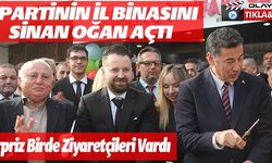 O PARTİNİN İL BİNASINI SİNAN OĞAN AÇTI