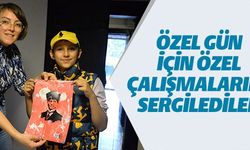 ÖZEL GÜN İÇİN ÖZEL ÇALIŞMALARINI SERGİLEDİLER