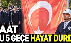 SAAT  9'U 5 GEÇE HAYAT DURDU