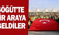 SÖĞÜT'TE BİR ARAYA GELDİLER