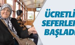 ÜCRETLİ SEFERLER BAŞLADI