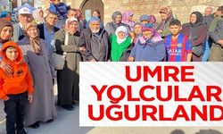 UMRE YOLCULARI UĞURLANDI