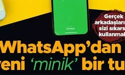 WHATSAPP'DAN YENİ 'MİNİK' BİR TUŞ