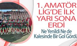 1. AMATÖR LİG'DE İLK YARI SONA ERDİ