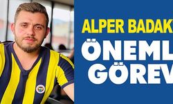 ALPER BADAK'A ÖNEMLİ GÖREV