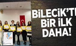 BİLECİK'TE BİR İLK DAHA!