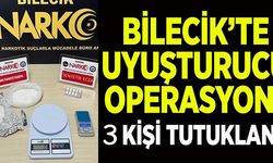 BİLECİK'TE UYUŞTURUCU OPERASYONU 3 KİŞİ TUTUKLANDI