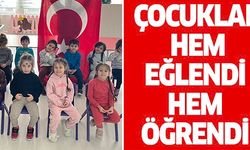 ÇOCUKLAR HEM EĞLENDİ HEM ÖĞRENDİ