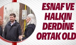 ESNAF VE HALKIN DERDİNE ORTAK OLDU