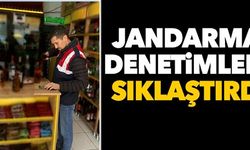 JANDARMA DENETİMLERİ SIKILAŞTIRDI