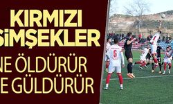KIRMIZI ŞİMŞEKLER NE ÖLDÜRÜR NE GÜLDÜRÜR