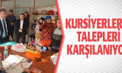 KURSİYERLERİN TALEPLERİ KARŞILANIYOR