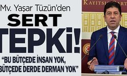 MV. YAŞAR TÜZÜN'DEN SERT TEPKİ!