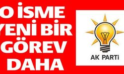 O İSME YENİ BİR GÖREV DAHA