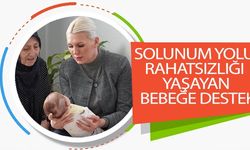 SOLUNUM YOLU RAHATSIZLIĞI YAŞAYAN BEBEĞE DESTEK