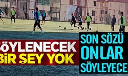 SON SÖZÜ ONLAR SÖYLEYECEK