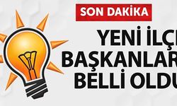 YENİ İLÇE BAŞKANLARI BELLİ OLDU