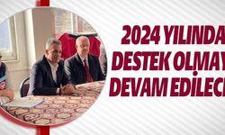 2024 YILINDA DESTEK OLMAYA DEVAM EDİLECEK