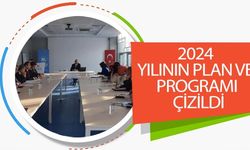 2024 YILININ PLAN VE PROGRAMI ÇİZİLDİ