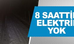 8 SAATTİR ELEKTRİK YOK