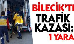 BİLECİK'TE TRAFİK KAZASI: 1 YARALI