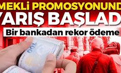 EMEKLİ PROMOSYONUNDA YARIŞ BAŞLADI!