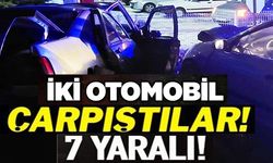 İKİ OTOMOBİL ÇARPIŞTI: 7 YARALI!