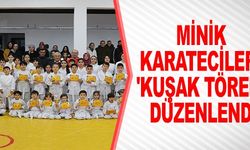 MİNİK KARATECİLERE 'KUŞAK TÖRENİ' DÜZENLENDİ
