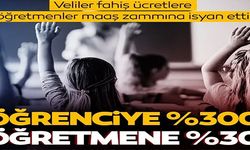 ÖĞRETMEN VE VELİLER İSYAN EDİYOR